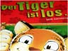 Der Tiger ist los